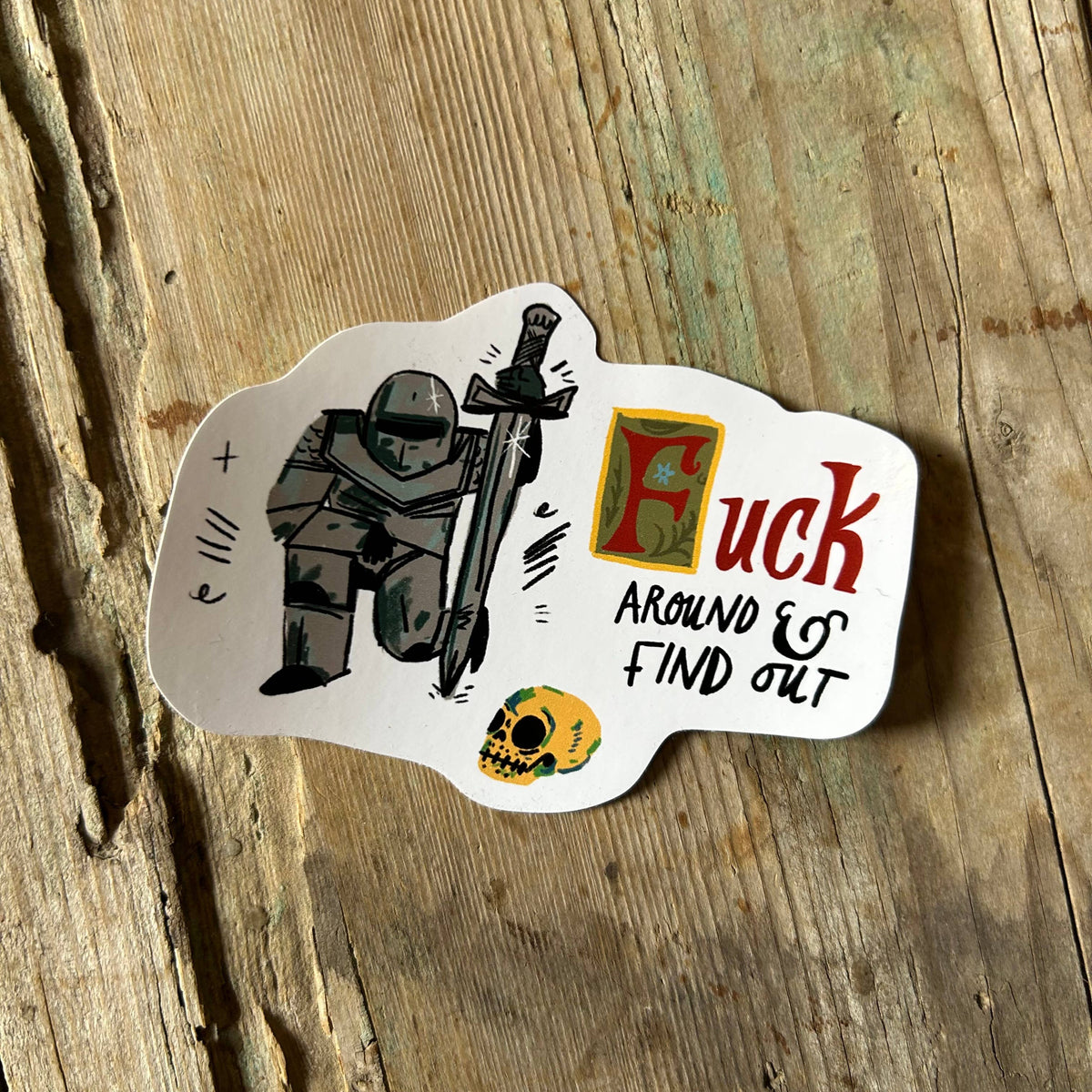 F-Around Sticker 