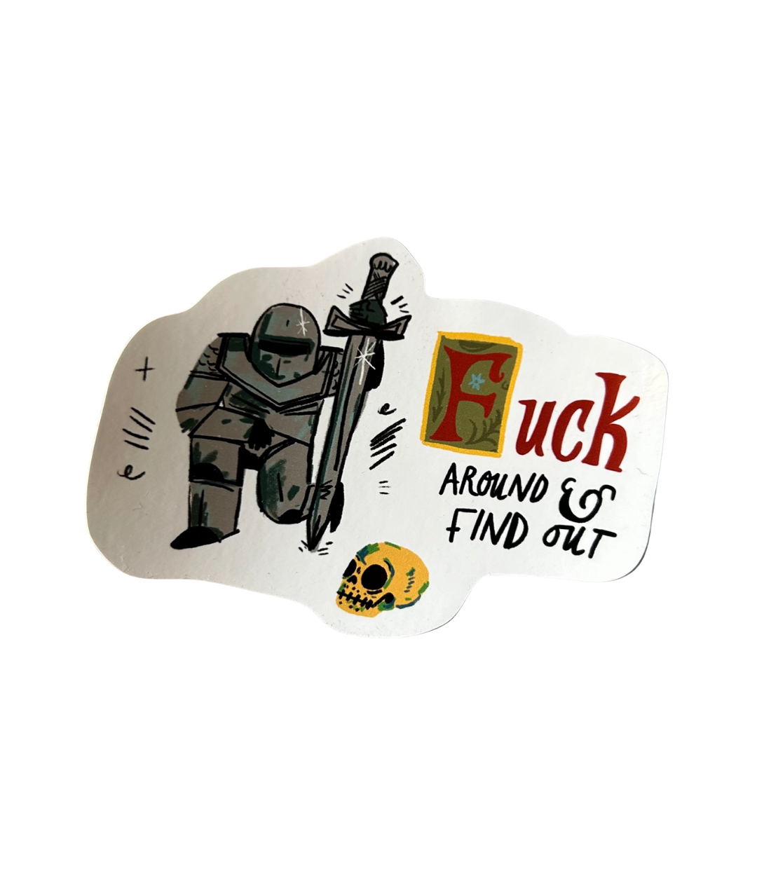 F-Around Sticker 