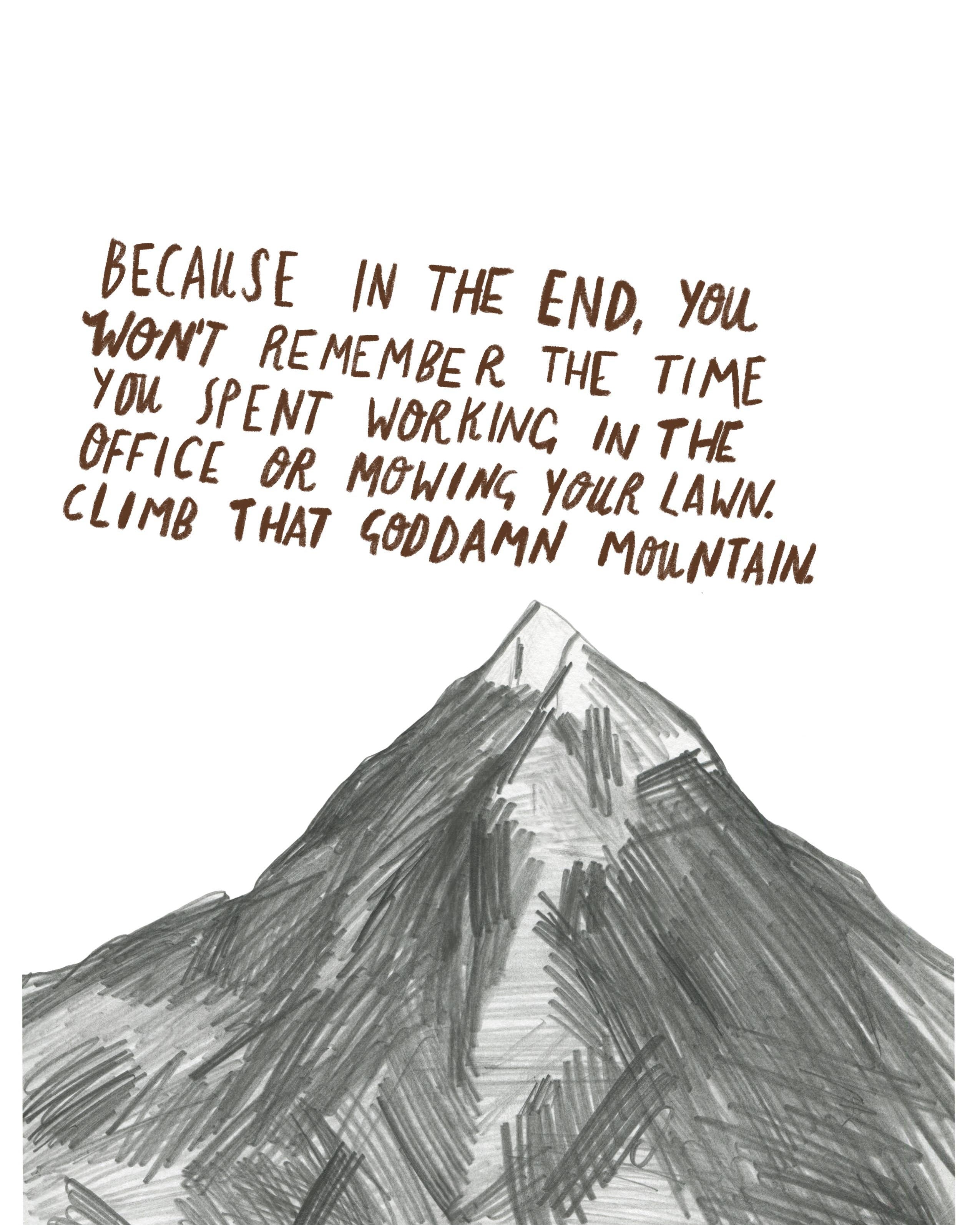 Climb The Damn Mountain - A4